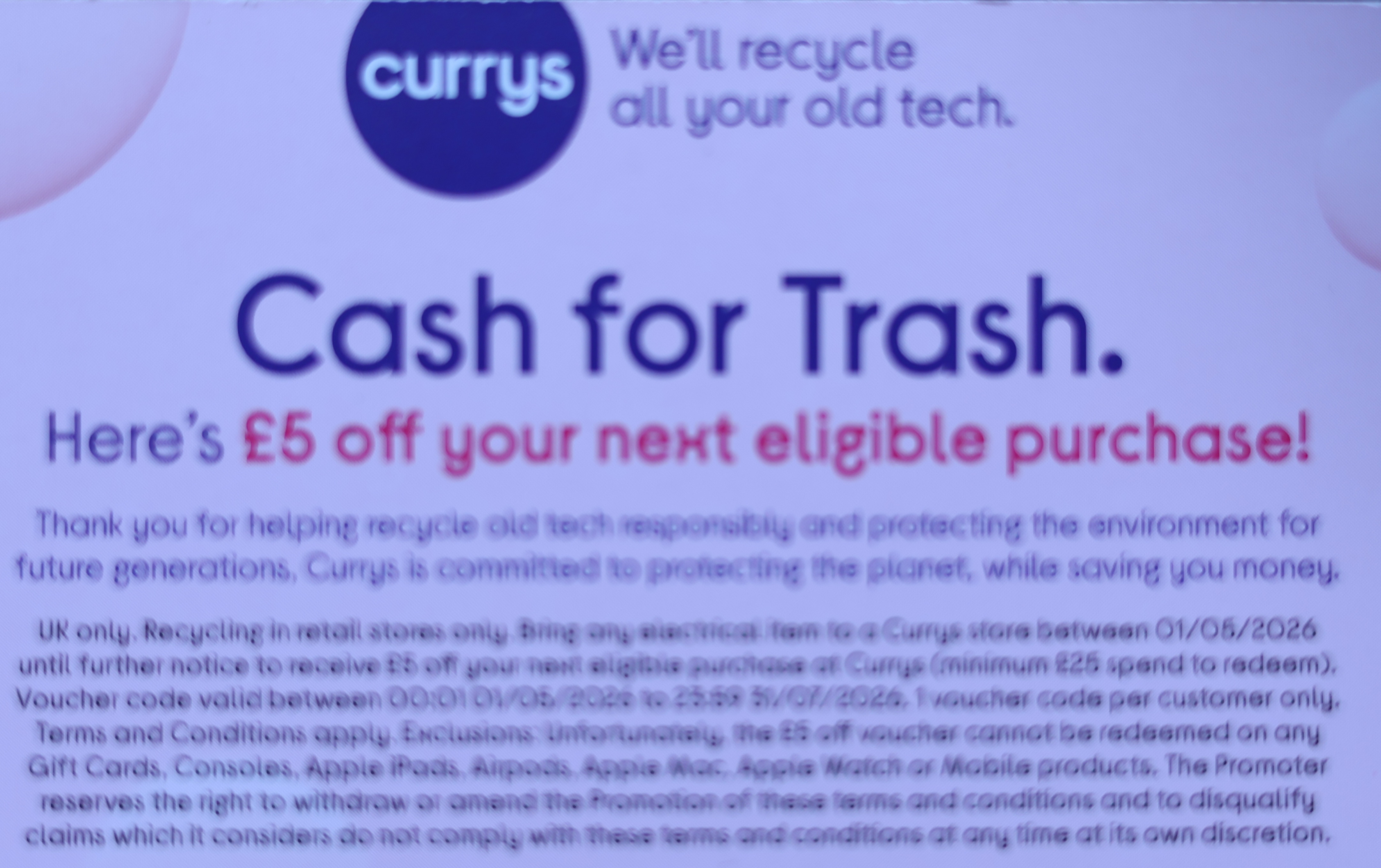Photo of a sample voucher, Cash For Trash, from Curry's, PC World, United Kingdom in June 2026. Photo taken by Amonn AL-Mahrouq's in June 2026